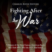 Fighting_After_the_War__A_History_of_the_Most_Famous_American_Battles_that_Took_Place_After_the_Wars